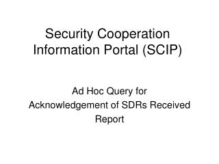 Security Cooperation Information Portal (SCIP)