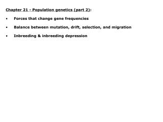 Chapter 21 - Population genetics (part 2) : Forces that change gene frequencies
