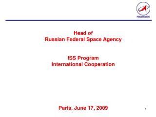 Head of Russian Federal Space Agency ISS Program International Cooperation