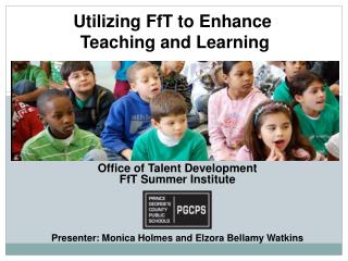 Office of Talent Development FfT Summer Institute