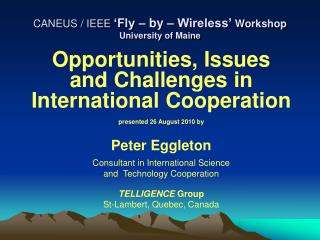 CANEUS / IEEE ‘Fly – by – Wireless’ Workshop University of Maine