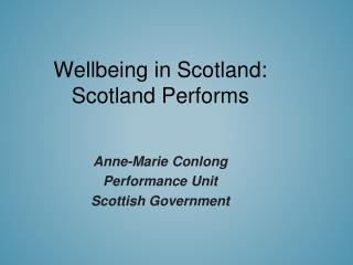 Wellbeing in Scotland: Scotland Performs