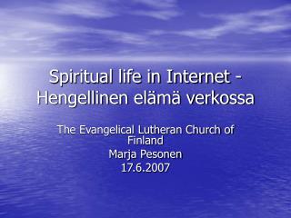 Spiritual life in Internet -Hengellinen elämä verkossa