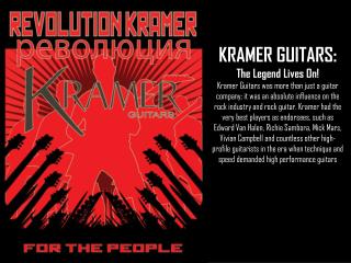 KRAMER GUITARS: The Legend Lives On!