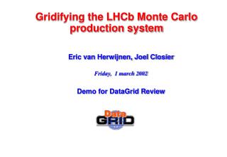 Gridifying the LHCb Monte Carlo production system