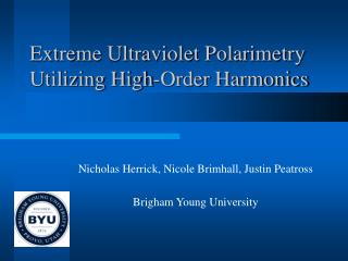 Extreme Ultraviolet Polarimetry Utilizing High-Order Harmonics