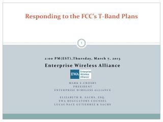 Responding to the FCC’s T-Band Plans
