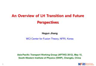 An Overview of LH Transition and Future Perspectives
