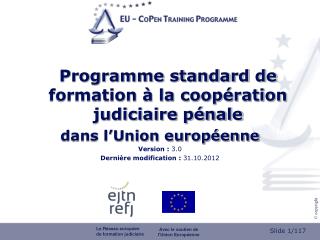 Programme standard de formation à la coopération judiciaire pénale dans l’Union européenne