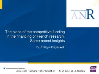 The place of the competitive funding in the financing of French research. Some recent insights