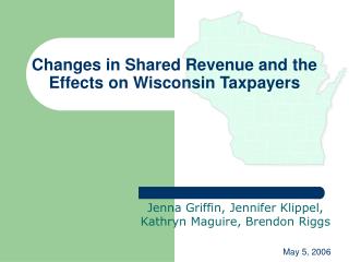 Changes in Shared Revenue and the Effects on Wisconsin Taxpayers