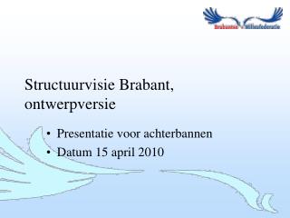 Structuurvisie Brabant, ontwerpversie