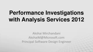 Performance Investigations with Analysis Services 2012