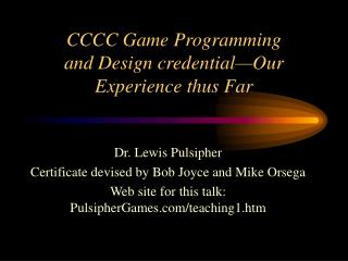 CCCC Game Programming and Design credential—Our Experience thus Far