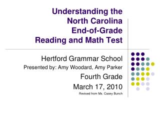 Understanding the North Carolina End-of-Grade Reading and Math Test