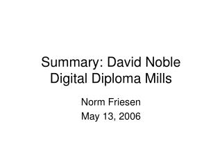 Summary: David Noble Digital Diploma Mills