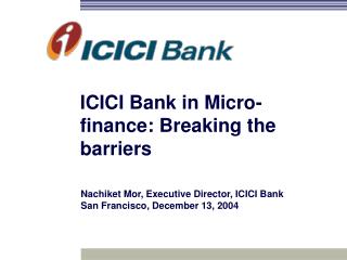 ICICI Bank in Micro-finance: Breaking the barriers