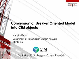 Conversion of Breaker Oriented Model into CIM objects