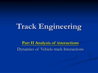 Track Engineering