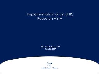 Implementation of an EHR: Focus on VistA