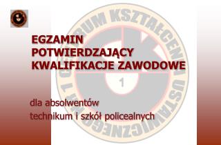 EGZAMIN POTWIERDZAJĄCY KWALIFIKACJE ZAWODOWE