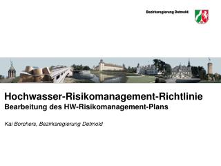 Hochwasser-Risikomanagement-Richtlinie Bearbeitung des HW-Risikomanagement-Plans
