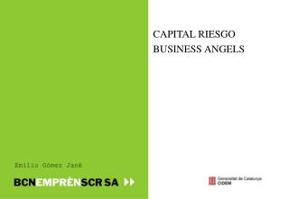 CAPITAL RIESGO BUSINESS ANGELS