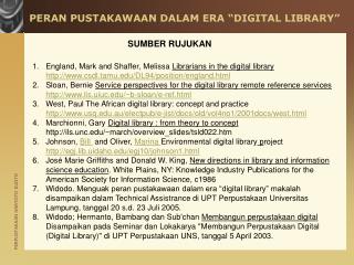 PERAN PUSTAKAWAAN DALAM ERA “DIGITAL LIBRARY”