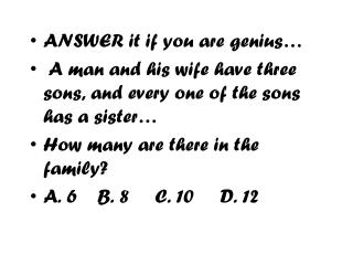 ANSWER it if you are genius…