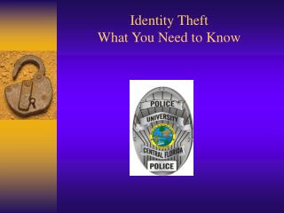Identity Theft What You Need to Know