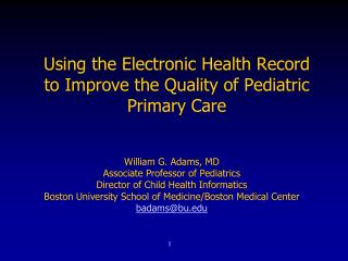 Using the Electronic Health Record to Improve the Quality of Pediatric Primary Care