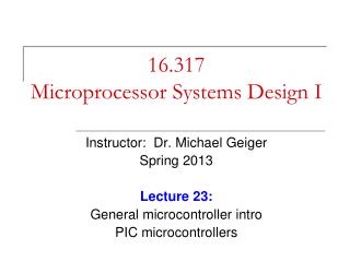 16.317 Microprocessor Systems Design I