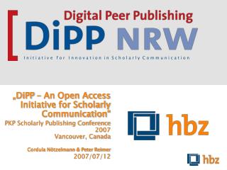 „DiPP – An Open Access Initiative for Scholarly Communication“