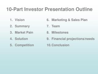 10-Part Investor Presentation Outline