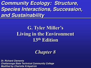 Community Ecology: Structure, Species Interactions, Succession, and Sustainability