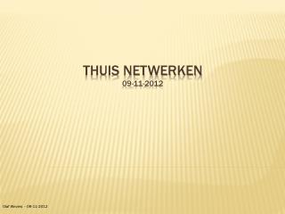 Thuis netwerken 09-11-2012