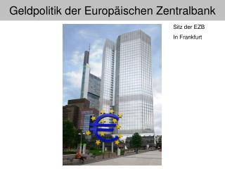 Geldpolitik der Europäischen Zentralbank