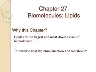 Chapter 27. Biomolecules : Lipids