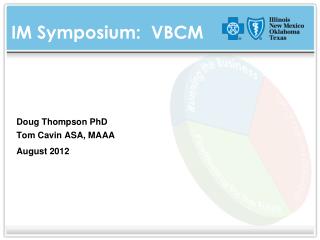 IM Symposium: VBCM