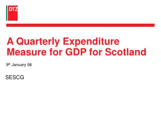 A Quarterly Expenditure Measure for GDP for Scotland