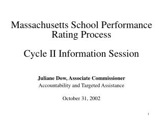 Massachusetts School Performance Rating Process Cycle II Information Session