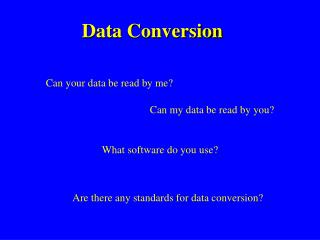 Data Conversion