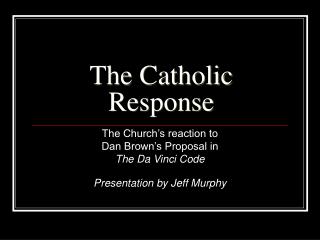 The Catholic Response