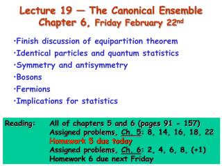 Lecture 19 — The Canonical Ensemble Chapter 6, Friday February 22 nd