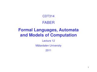 CDT314 FABER Formal Languages, Automata and Models of Computation Lecture 12