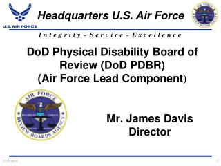 DoD Physical Disability Board of Review (DoD PDBR) (Air Force Lead Component )