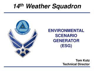 ENVIRONMENTAL SCENARIO GENERATOR (ESG)