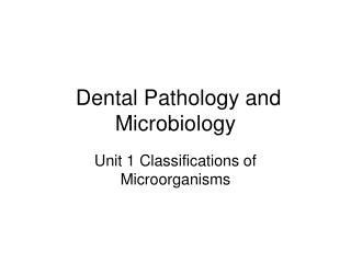 Dental Pathology and Microbiology