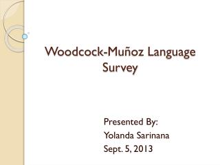 Woodcock-Mu ñoz Language Survey