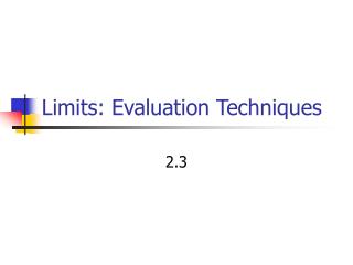 Limits: Evaluation Techniques